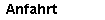 Anfahrt